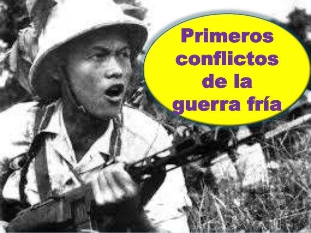 primeros conflictos de la guerra fria