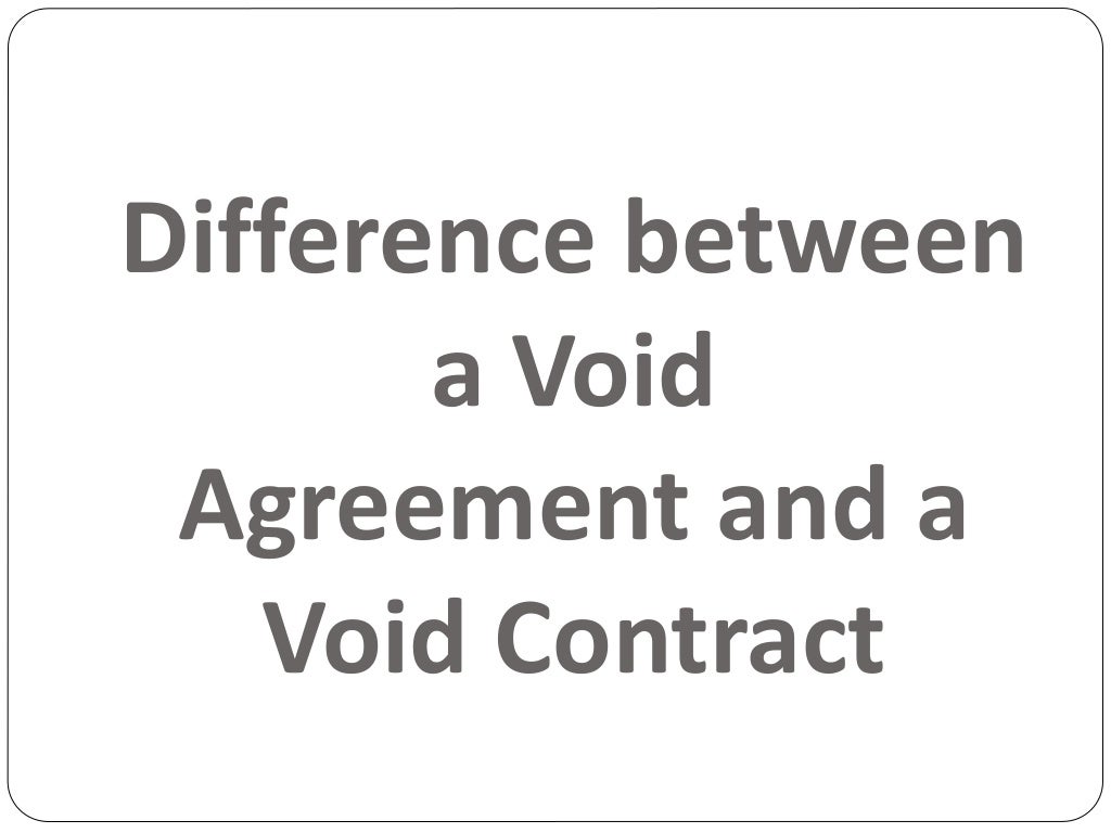 Tania.difference between void contracts and void agreement