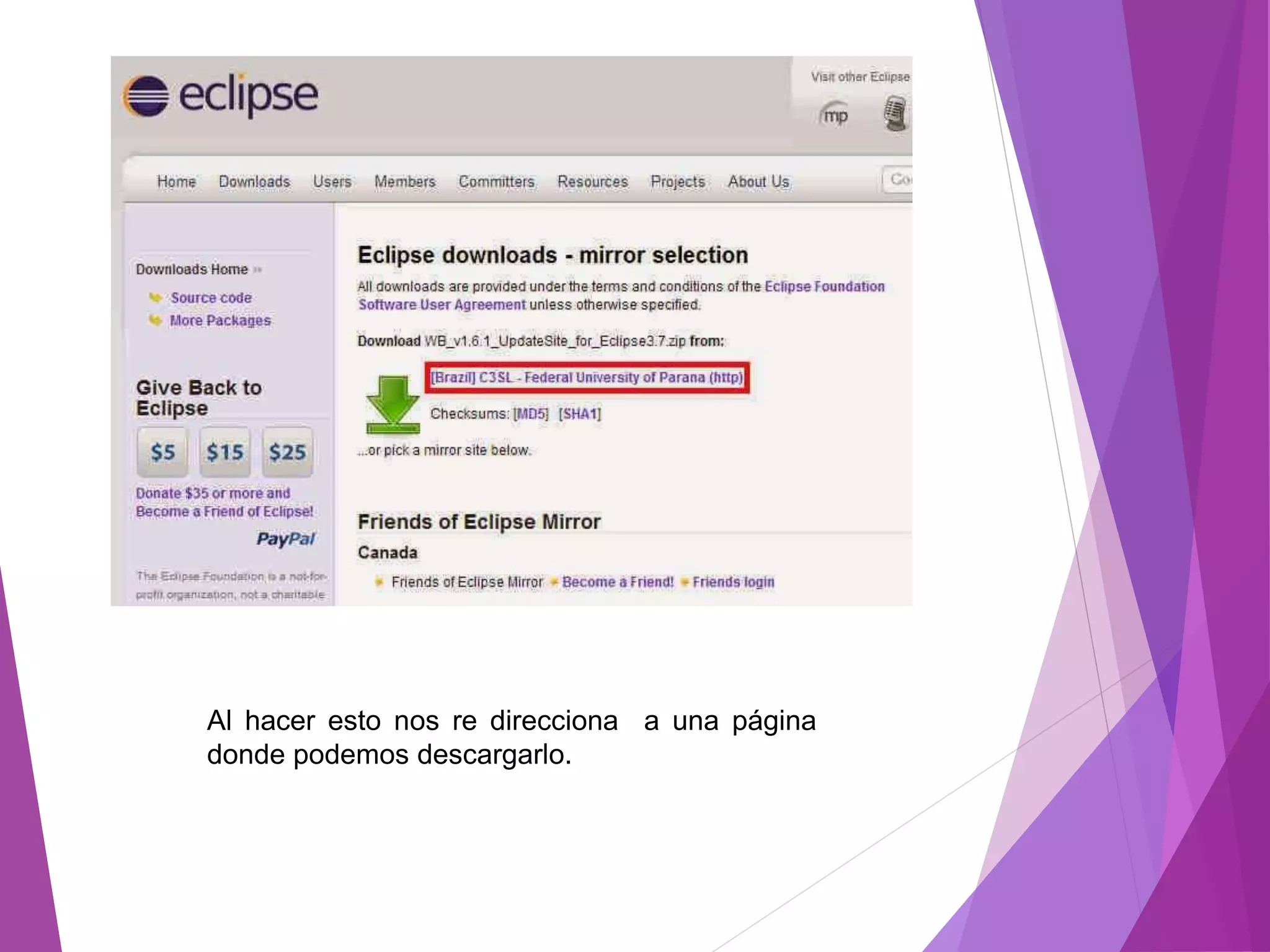 Al hacer esto nos re direcciona a una página
donde podemos descargarlo.
 