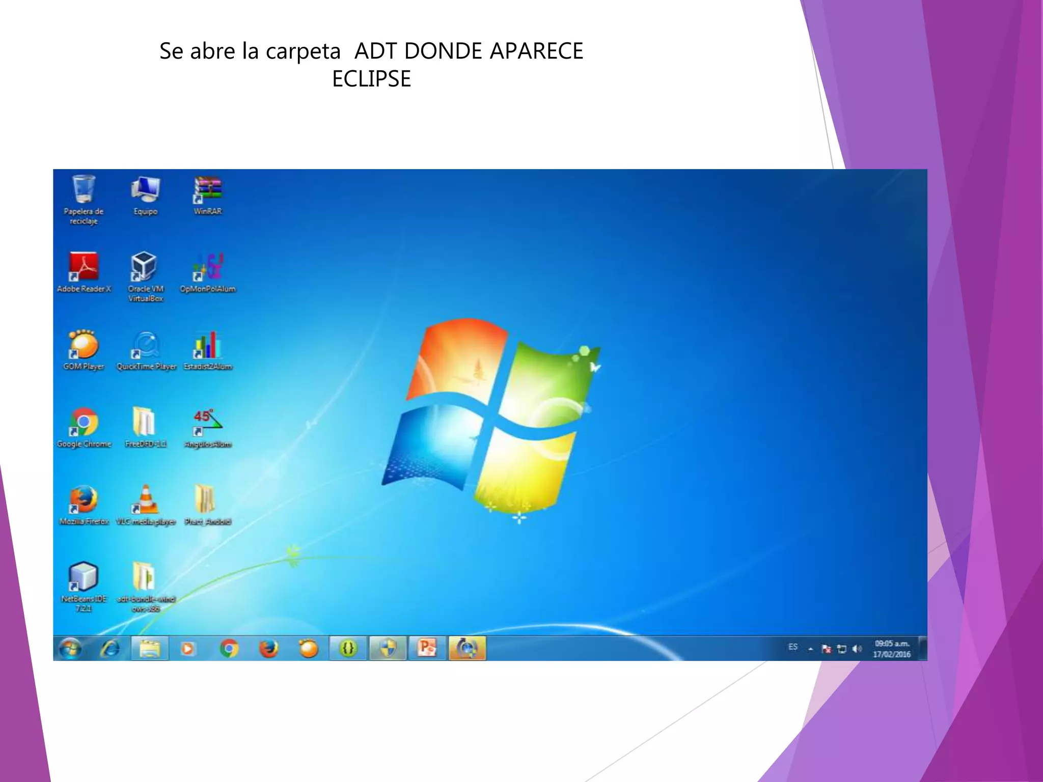 Se abre la carpeta ADT DONDE APARECE
ECLIPSE
 