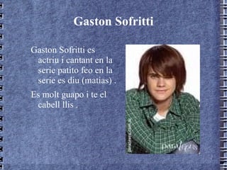Brenda Asnicar Brenda Asnicar es una jove que es cantant ,te 15 anys y  fa una sèrie que es diu patito feo i ella fa de dolenta en la serie fa el paper de (antonella). 