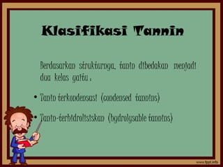 Tanin | PPT