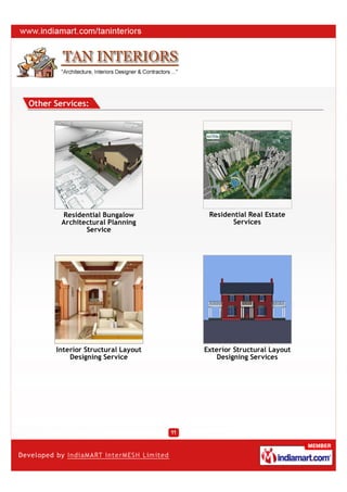 Other Services:




        Residential Bungalow        Residential Real Estate
        Architectural Planning            Services
               Service




      Interior Structural Layout   Exterior Structural Layout
          Designing Service            Designing Services
 