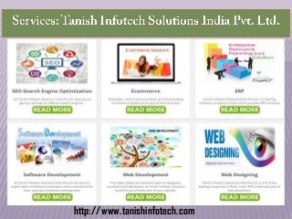 http://www.tanishinfotech.com
 