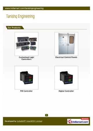 Our Products:




           Customised Logic   Electrical Control Panels
             Controllers




            PID Con...