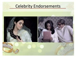 Celebrity Endorsements
 