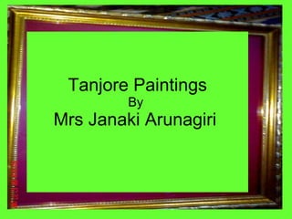 Tanjore Paintings By  Mrs Janaki Arunagiri  