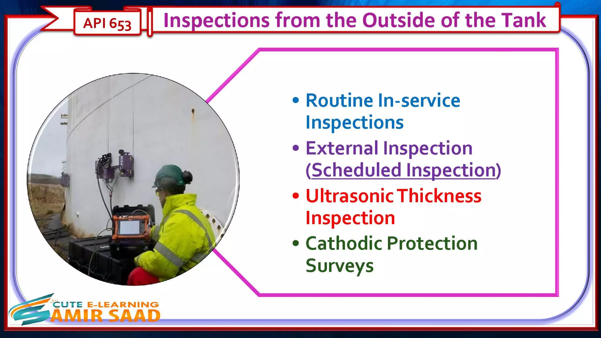 Tank Inspection as per API 653 & API 575- Dr. Samir Saad 