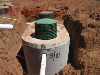 Septic Tank Material 8B
R18-9-A314 Design, Manufacturing, Installation.
 