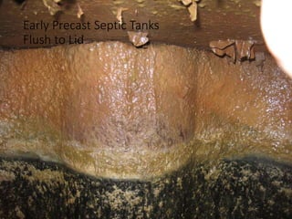 Early Precast Septic Tanks
Flush to Lid
 