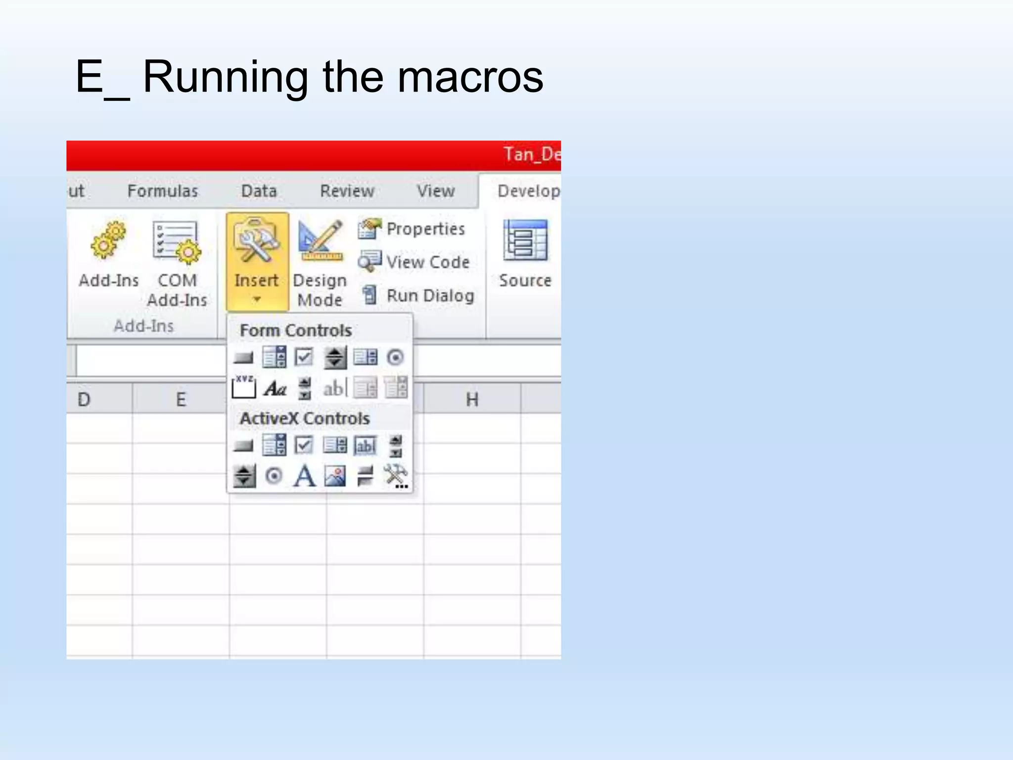 E_ Running the macros 