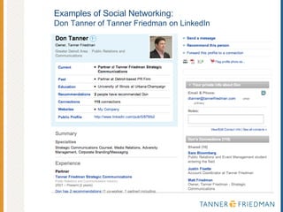 Examples of Social Networking:  Don Tanner of Tanner Friedman on LinkedIn  