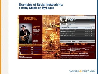 Examples of Social Networking:  Tommy Steele on MySpace 