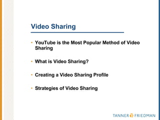 Video Sharing YouTube is the Most Popular Method of Video Sharing What is Video Sharing? Creating a Video Sharing Profile Strategies of Video Sharing 