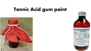 Tannic Acid gum paint
 