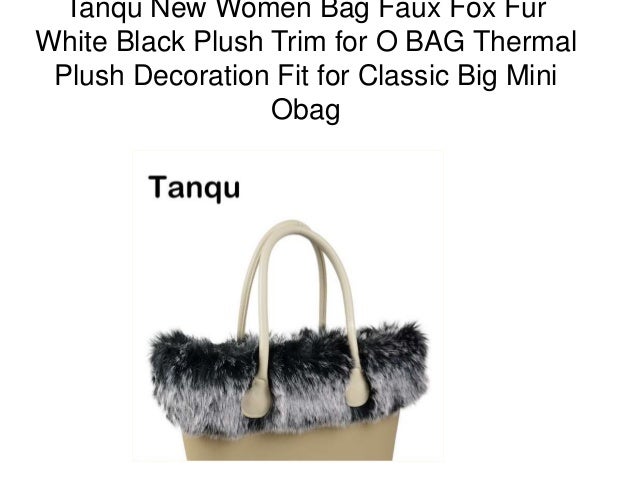 o bag fur