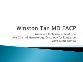 Associate Professor of Medicine
Vice Chair of Hematology/Oncology for Education
Mayo Clinic Florida
 