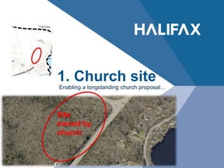 1. Church site
Enabling a longstanding church proposal…
February 2015
Site
owned by
church
 