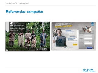 PRESENTACIÓN CORPORATIVA
Referencias campañas
 