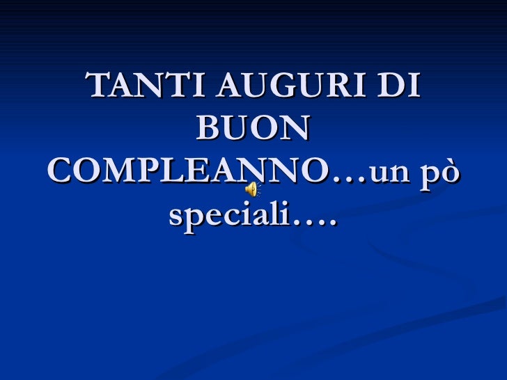 Tanti Auguri Di Buon Compleanno 4 Tanti Auguri Di Buon Compleanno 4