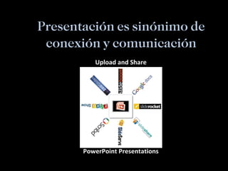 Presentación es sinónimo de conexión y comunicación 