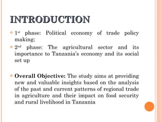 INTRODUCTION <ul><li>1 st  phase: Political economy of trade policy making; </li></ul><ul><li>2 nd  phase: The agricultura...