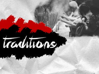 traditions
 
