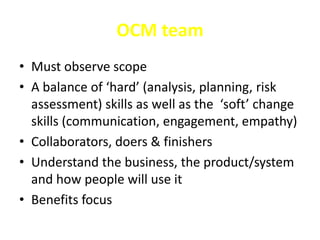 Clearly defined scope framed with change input