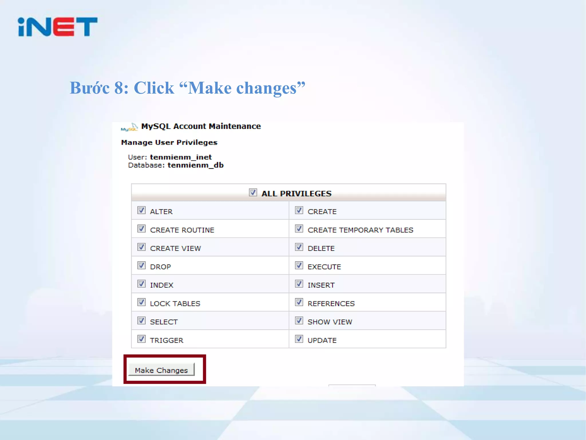Bước 8: Click “Make changes”
 