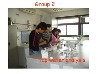 Group 2 Tap water analysis 