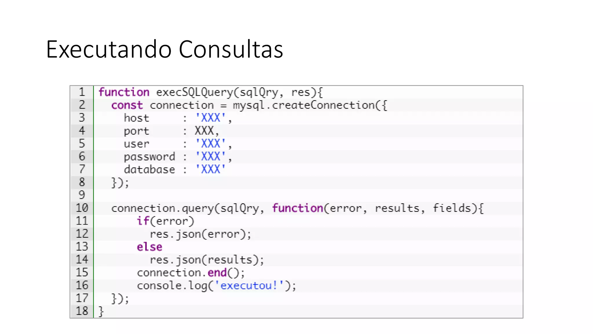 Executando Consultas 