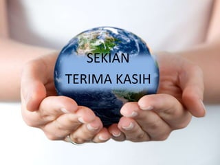 SEKIAN
TERIMA KASIH
 