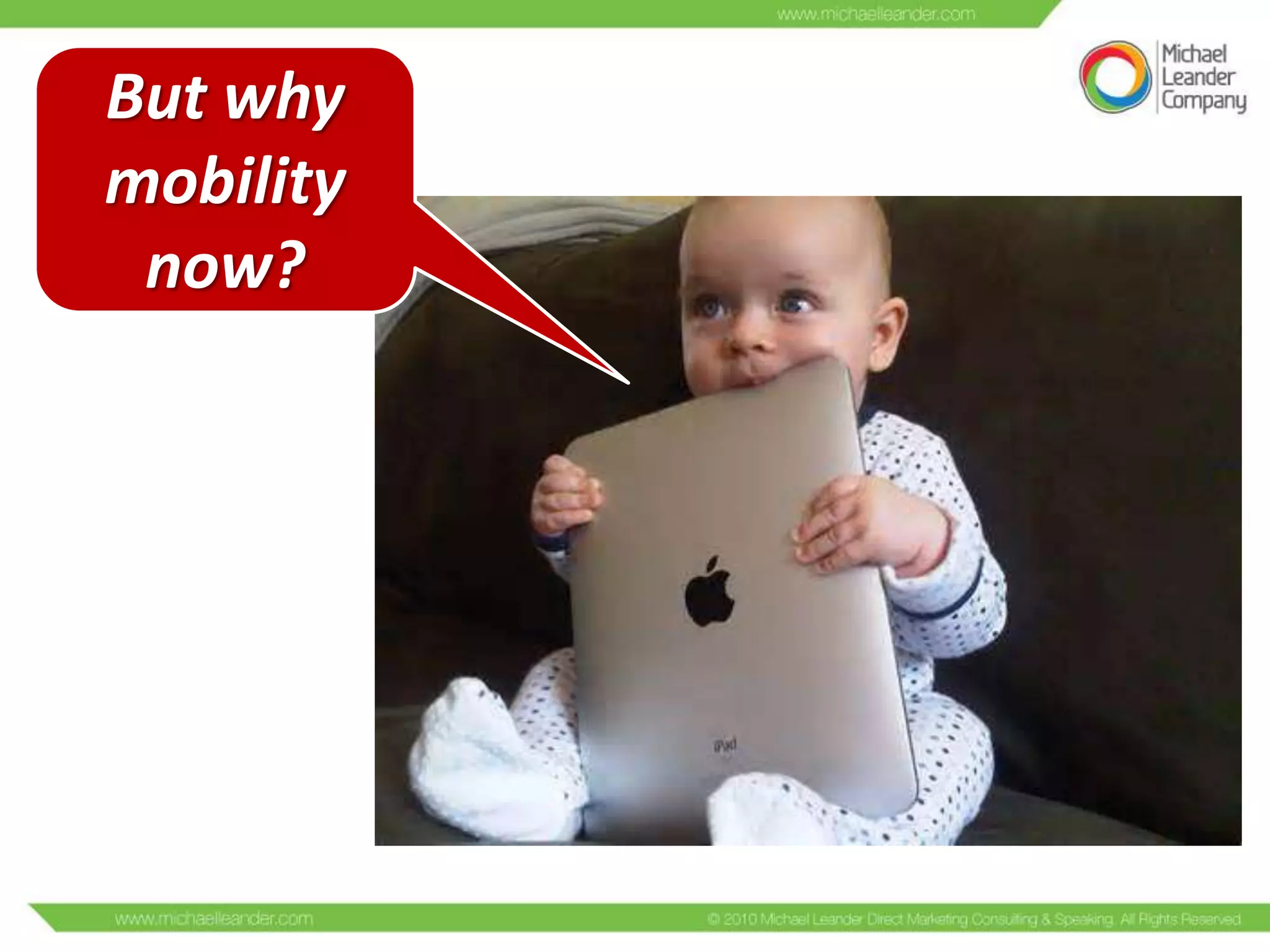 But why
mobility
now?

 