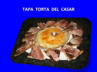 TAPA TORTA DEL CASAR
 