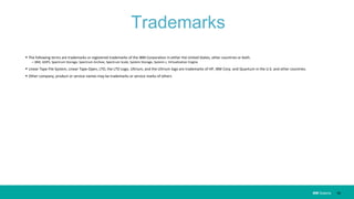 IBM SystemsIBM Systems
Trademarks
38
 The following terms are trademarks or registered trademarks of the IBM Corporation in either the United States, other countries or both.
– IBM, GDPS, Spectrum Storage, Spectrum Archive, Spectrum Scale, System Storage, System z, Virtualization Engine
 Linear Tape File System, Linear Tape-Open, LTO, the LTO Logo, Ultrium, and the Ultrium logo are trademarks of HP, IBM Corp. and Quantum in the U.S. and other countries.
 Other company, product or service names may be trademarks or service marks of others
 