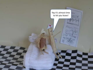 Yay its almost time
 to let you leave!
 