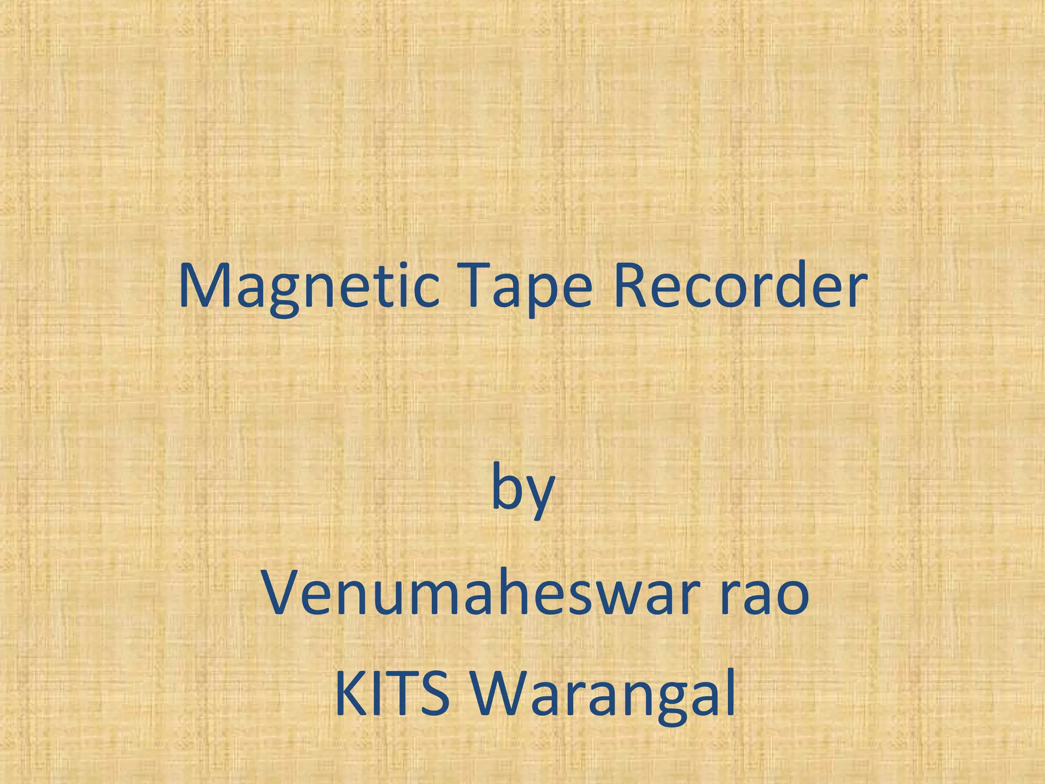 Tape recorder PPT