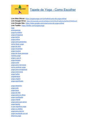 Tapete de Yoga - Como Escolher
Link Web Oficial: ​https://yogaouioga.com.br/hatha/curso-de-yoga-online/
Link Google Drive: ​https://drive.google.com/drive/folders/1dcVeTZkxAFcgEzAvzKaAQm2YRsSSznqT
Link Google Site: ​https://sites.google.com/view/curso-de-yoga-online/
Link Twitter: ​https://twitter.com/yogaouioga
ioga
pranayamas
yoga kundalini
yoga emagrece
yoga tantra
yoga online
yoga para gestantes
como fazer yoga
yoga de dois
yoga iniciantes
yoga musica
yoga de duas pessoas
mantra yoga
yoga o que é
yoga terapia
yoga sutra
yoga para nervosos
como praticar yoga
yoga para emagrecer
yoga exercícios
yoga hatha
yogaterapia
yoga origem
yoga significado
yoga desenho
yoga aula
yoga tipos
yoga de três
yoga para os olhos
yoga meditação
yoga infantil
yoga para que serve
yoga tapete
o que significa yoga
yoga ou pilates
yoga para dormir
yoga saudação ao sol
dharma yoga
 