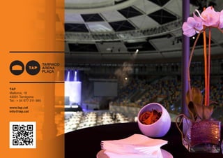 TAP
Mallorca, 18
43001 Tarragona
Tel.: + 34 977 211 985
www.tap.cat
info@tap.cat

 