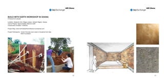 BUILD WITH EARTH WORKSHOP IN GHANA
A House for 5 people
Location: Abetenim Arts Village (Juben), Ashanti Region, Ghana
Cos...
