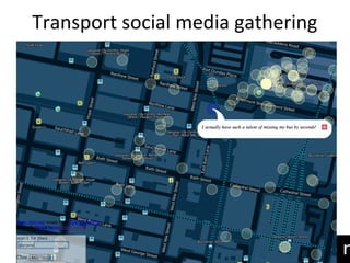 Transport social media gathering
 