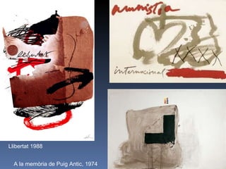 Llibertat 1988 A la memòria de Puig Antic, 1974 