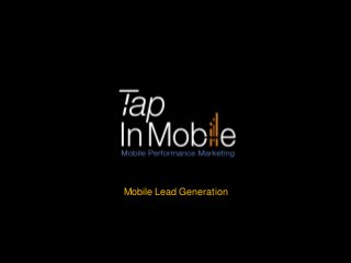 Mobile Lead Generation
 