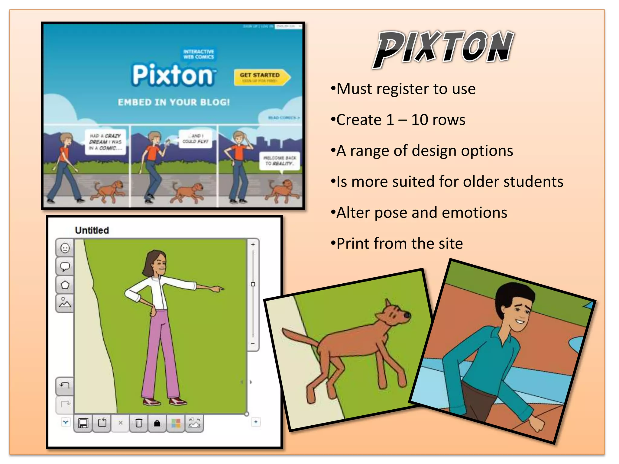 •Must register to use
•Create 1 – 10 rows
•A range of design options
•Is more suited for older students
•Alter pose and emotions
•Print from the site
 