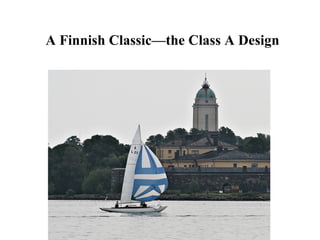 A Finnish Classic—the Class A Design
 