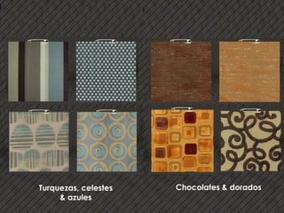 Chocolates & dorados Turquezas, celestes & azules 