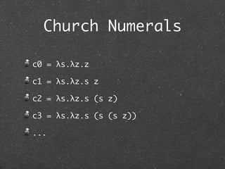 Pairs

pair = λf.λs.λb.b f s



fst = λp.p tru

snd = λp.p fls
 