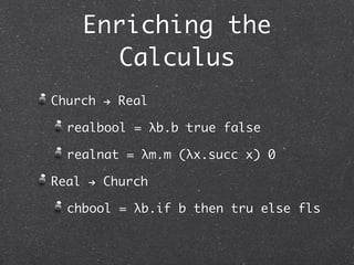 Church Numerals


prd = λm.fst (m ss zz)

  ss = λp.pair (snd p) (scc (snd p))

  zz = pair c0 c0
 
