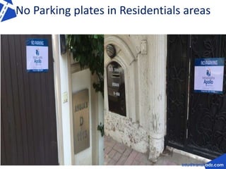 No Parking plates in Residentials areas 
 