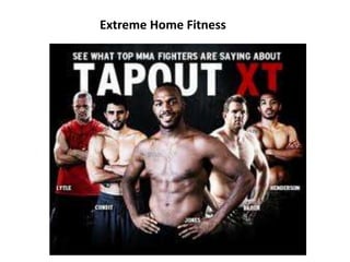 Extreme Home Fitness
 